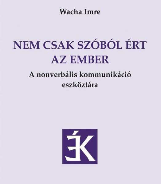 NEM CSAK SZÓBÓL ÉRT AZ EMBER