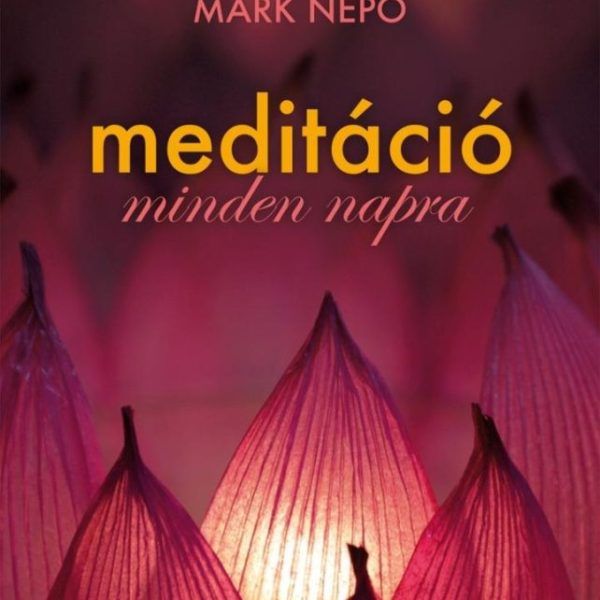 MEDITÁCIÓ - MINDEN NAPRA