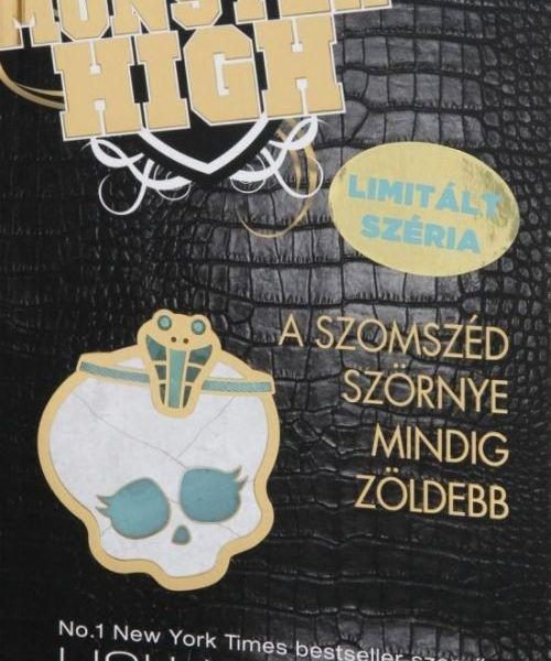 A SZOMSZÉD SZÖRNYE MINDIG ZÖLDEBB - MONSTER HIGH 2.