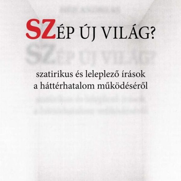 SZÉP ÚJ VILÁG?