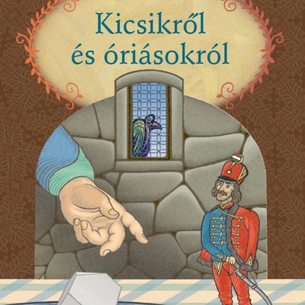 MESÉLJ NEKEM KICSIKRŐL ÉS ÓRIÁSOKRÓL - 3. -