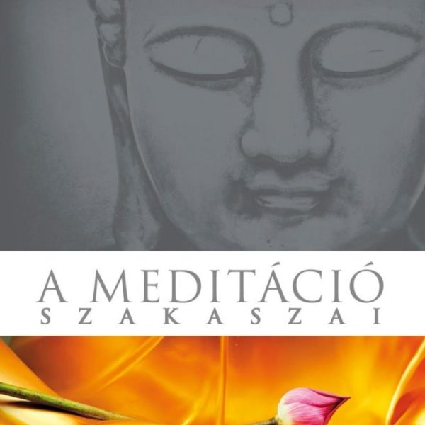 A MEDITÁCIÓ SZAKASZAI