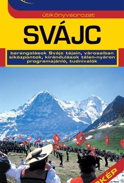 SVÁJC - CARTOGRAPHIA ÚTIKÖNYV (ÚJ!)