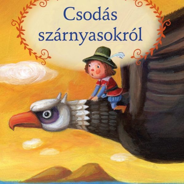 MESÉLJ NEKEM CSODÁS SZÁRNYASOKRÓL - 12. -