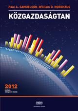 KÖZGAZDASÁGTAN - BŐVÍTETT, ÁTDOLGOZOTT KIAD. 2012