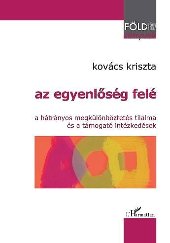 AZ EGYENLŐSÉG FELÉ