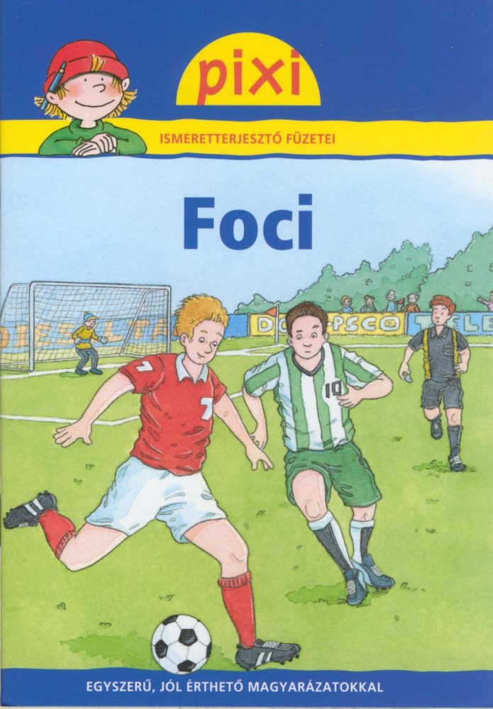 FOCI - PIXI ISMERETTERJESZTŐ FÜZETEI 18.