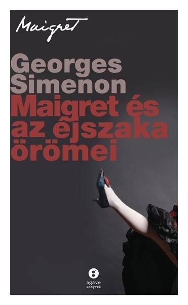 MAIGRET ÉS AZ ÉJSZAKA ÖRÖMEI