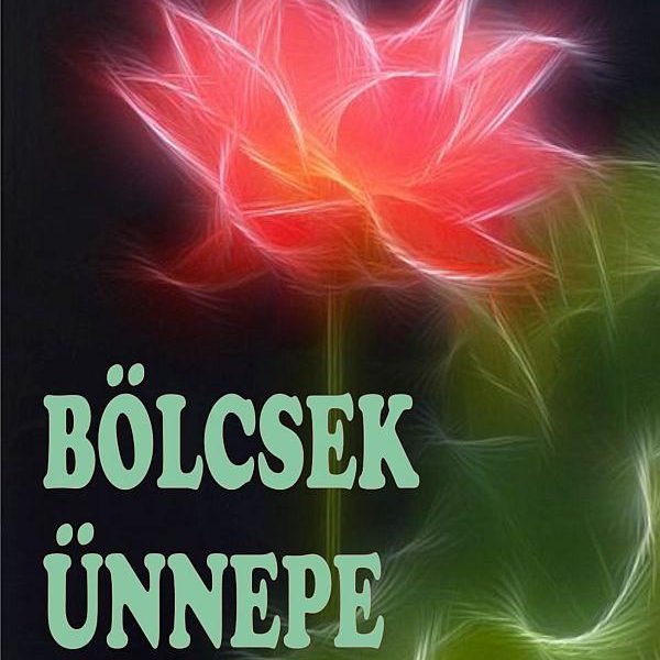 BÖLCSEK ÜNNEPE - A SZERETET EMLÉKKÖNYVE