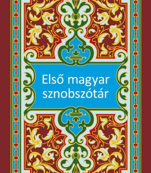 ELSŐ MAGYAR SZNOBSZÓTÁR