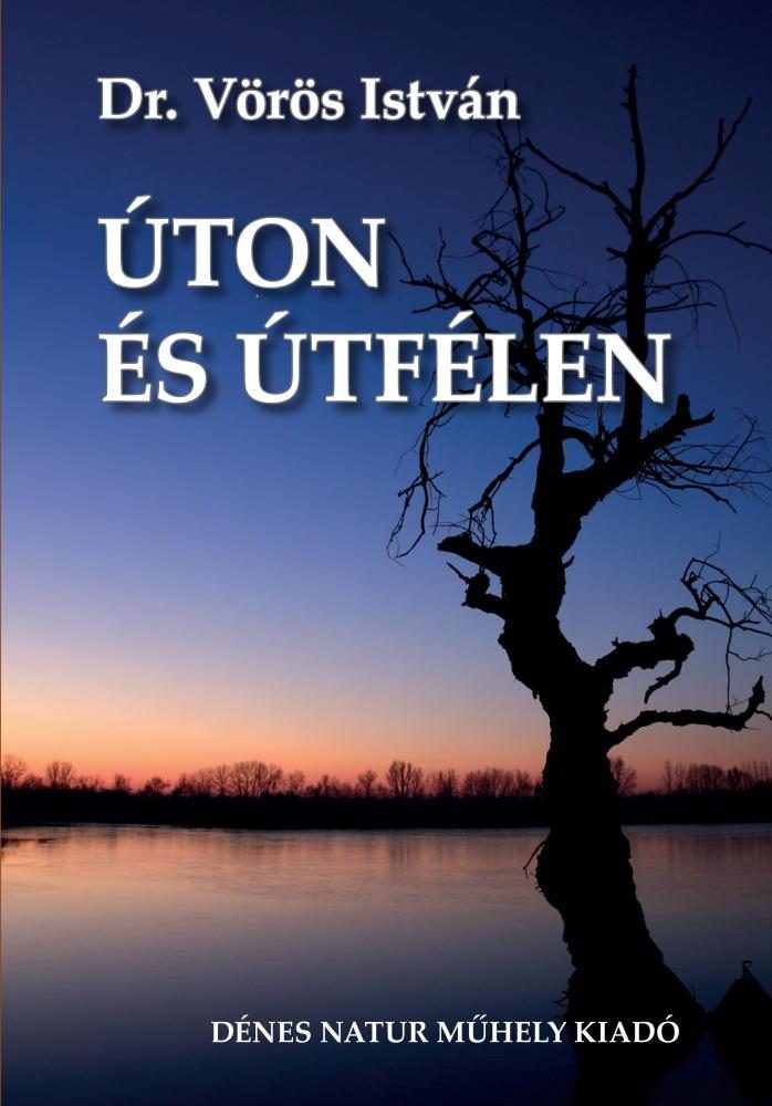 ÚTON ÉS ÚTFÉLEN