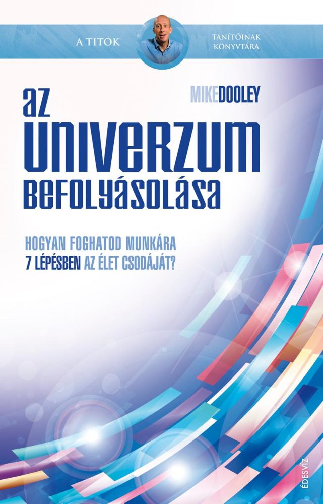 AZ UNIVERZUM BEFOLYÁSOLÁSA