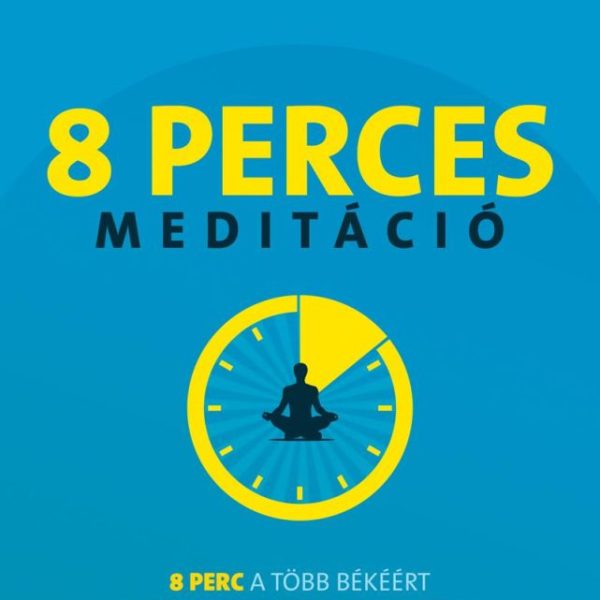 8 PERCES MEDITÁCIÓ