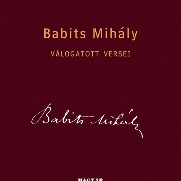 BABITS MIHÁLY VÁLOGATOTT VERSEI