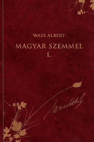MAGYAR SZEMMEL I. - WASS ALBERT SOR. 43.