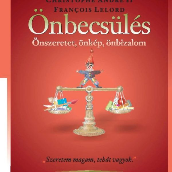 ÖNBECSÜLÉS - HÉTKÖZNAPI PSZICHOLÓGIA