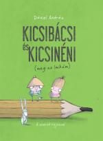 KICSIBÁCSI ÉS KICSINÉNI (MEG AZ IMIKÉM)