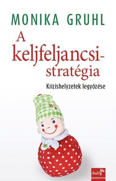 A KELJFELJANCSI-STRATÉGIA