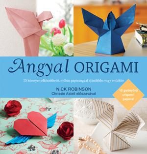 ANGYAL ORIGAMI - AJÁNDÉK 15 ÍV ORIGAMI PAPÍRRAL