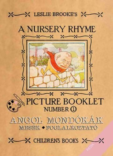 A NURSERY RHYME PICTURE BOOKLET NUMBER 1. - ANGOL MONDÓKÁK, MESÉK, FOGLALKOZTATÓ