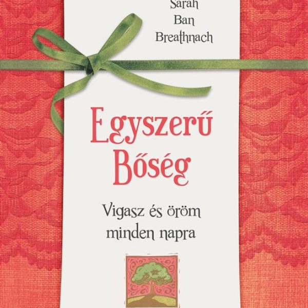 EGYSZERŰ BŐSÉG - VIGASZ ÉS ÖRÖM MINDEN NAPRA