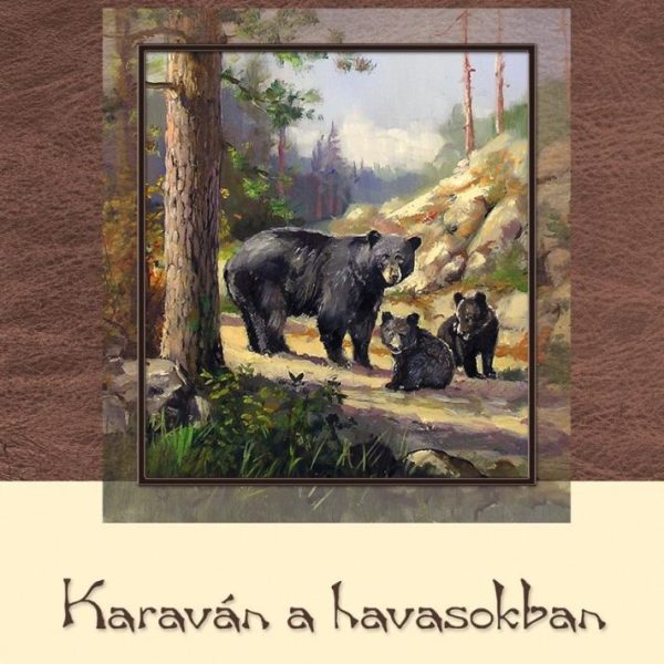 KARAVÁN A HAVASOKBAN