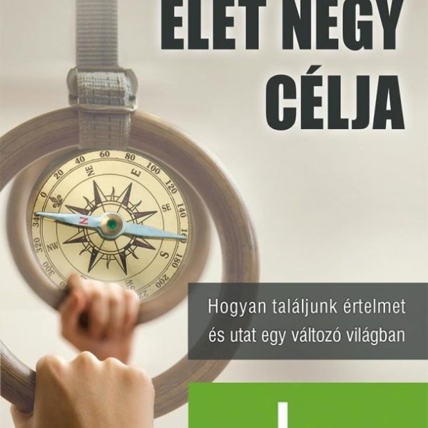 AZ ÉLET NÉGY CÉLJA
