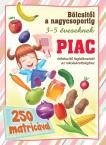PIAC - BÖLCSITŐL A NAGYCSOPORTIG