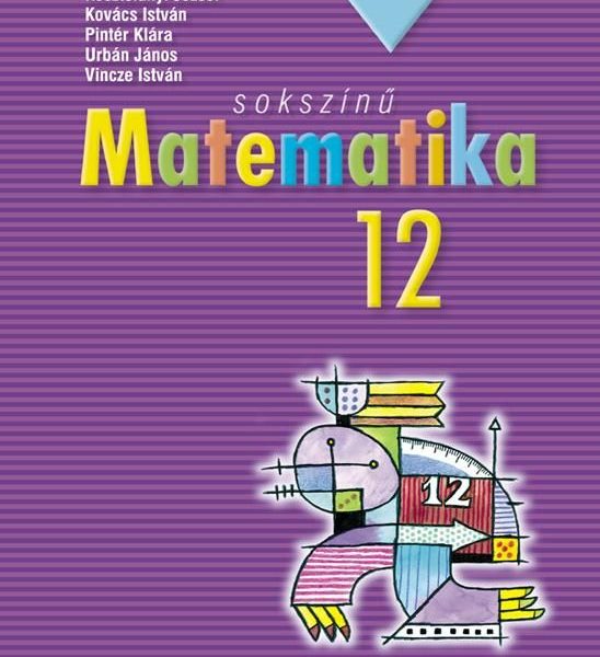 SOKSZÍNŰ MATEMATIKA 12.
