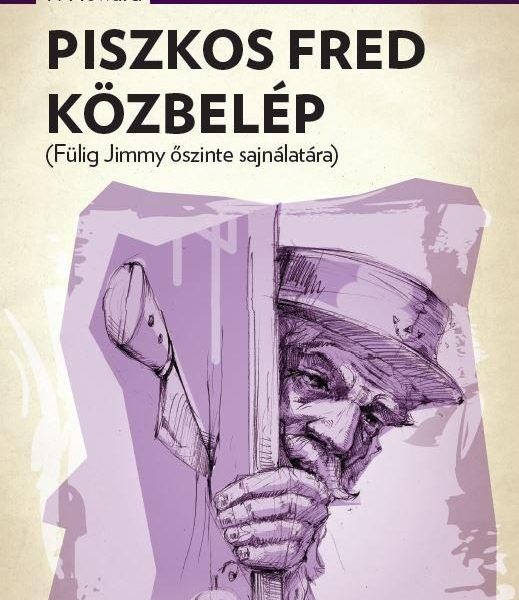 PISZKOS FRED KÖZBELÉP - A PONYVA GYÖNGYSZEMEI