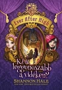 KI A LEGGONOSZABB A VIDÉKEN? - EVER AFTER HIGH 2.