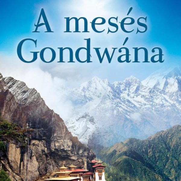 A MESÉS GONDWÁNA - ÚJ!