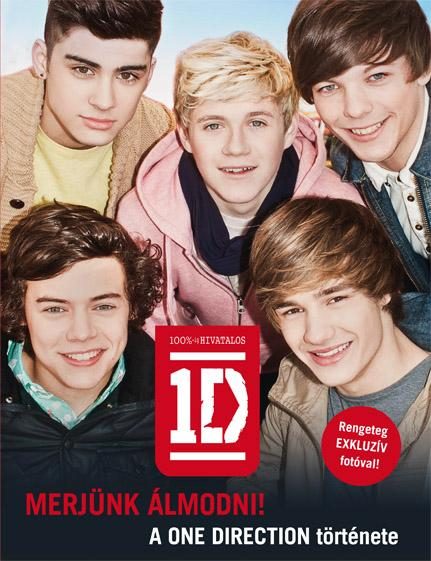 MERJÜNK ÁLMODNI! - A ONE DIRECTION TÖRTÉNETE