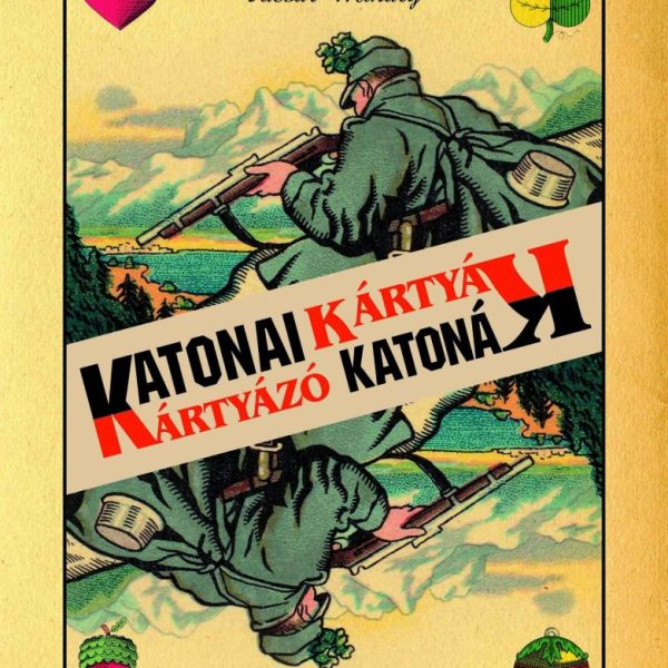 KATONAI KÁRTYÁK - KÁRTYÁZÓ KATONÁK