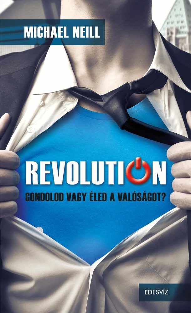 REVOLUTION - GONDOLOD VAGY ÉLED A VALÓSÁGOT?