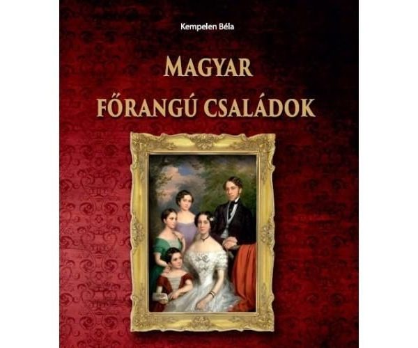 MAGYAR FŐRANGÚ CSALÁDOK