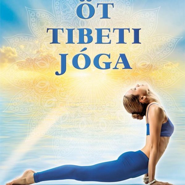 ÖT TIBETI JÓGA
