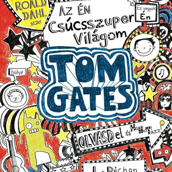 AZ ÉN CSÚCSSZUPER VILÁGOM - TOM GATES