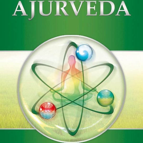 ÁJURVÉDA - EZOTÉRIA MINDENKINEK