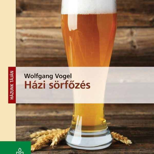 HÁZI SÖRFŐZÉS - HÁZUNK TÁJÁN -