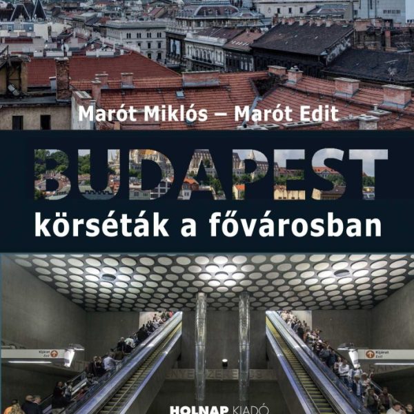 BUDAPEST - KÖRSÉTÁK A FŐVÁROSBAN