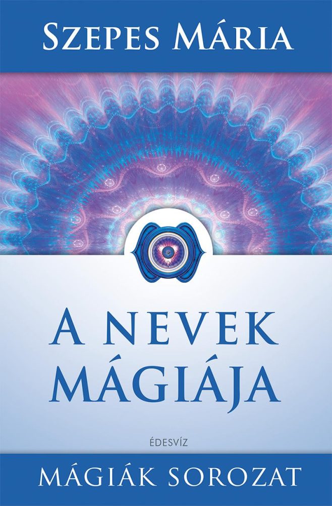 A NEVEK MÁGIÁJA - 2. JAVÍTOTT KIADÁS