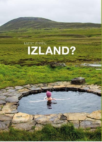 MIÉRT ÉPPEN... IZLAND?