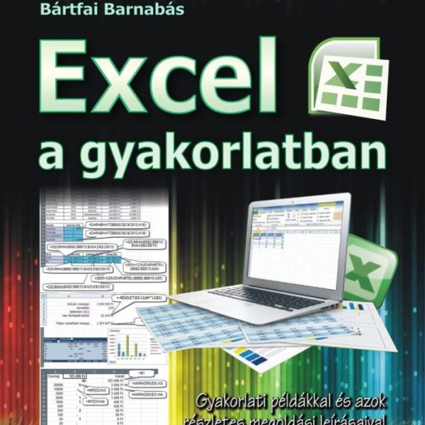 EXCEL A GYAKORLATBAN