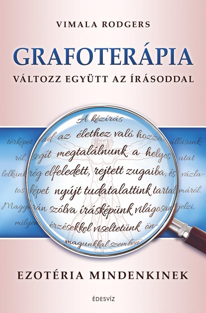 GRAFOTERÁPIA - VÁLTOZZ EGYÜTT AZ ÍRÁSODDAL