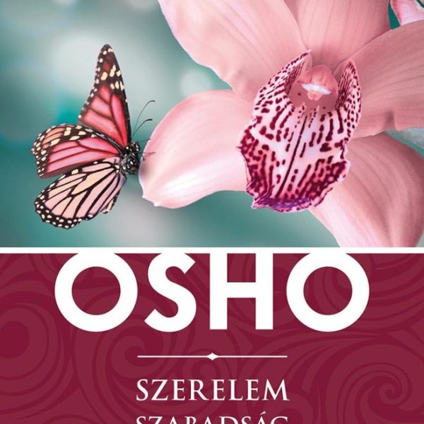 SZERELEM, SZABADSÁG, EGYEDÜLLÉT