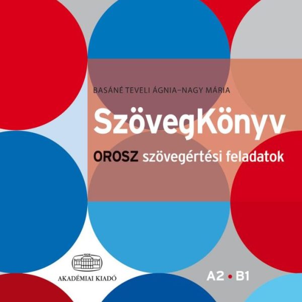 SZÖVEGKÖNYV - OROSZ SZÖVEGÉRTÉSI FELADATOK A2, B1