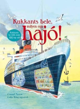 KUKKANTS BELE, MILYEN EGY HAJÓ!
