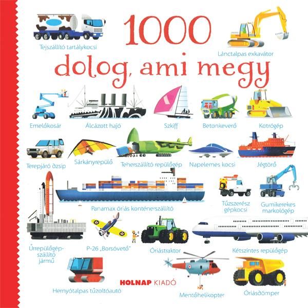 1000 DOLOG, AMI MEGY