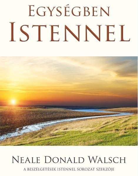 EGYSÉGBEN ISTENNEL